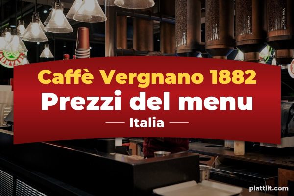 Caffè Vergnano 1882 menù prezzi 2026